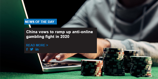 China vows to ramp up anti-online gambling fight in 2020